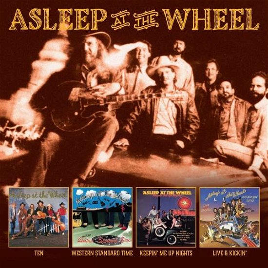 Cover for Asleep At The Wheel · Ten / Western Standard Time / Keepin Me up Nights / Live And Kickin (CD) (2017)