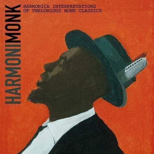 Randy Weinstein · Harmonimonk: Harmonica Interpretation of Thelonious Monk Classics (CD) (2024)