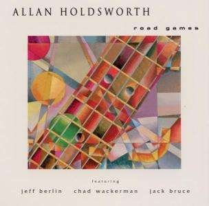 Cover for Allan Holdsworth · Road Games (CD) (2008)