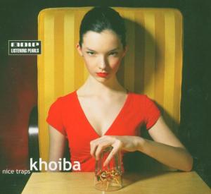 Khoiba · Khoiba - Nice Traps (CD) [Digipak] (2005)