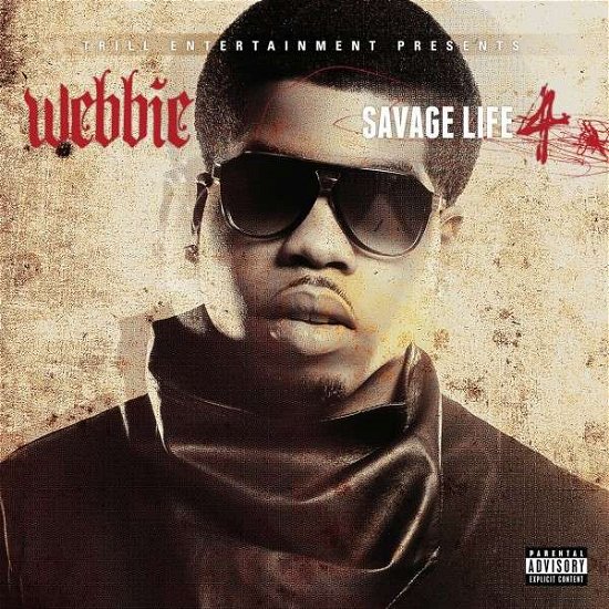 Cover for Webbie · Savage Life 4 (CD) (2013)