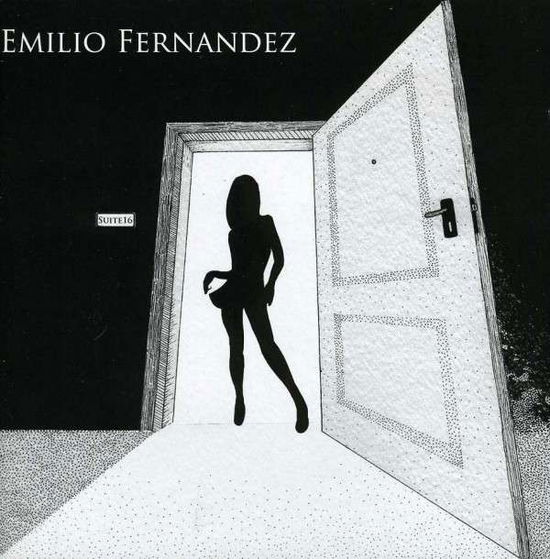 Cover for Emilio Fernandez · Suite 16 (CD) (2013)