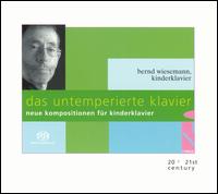 Bernd Wiesemann · The Notsowelltempered Piano (CD) (2005)