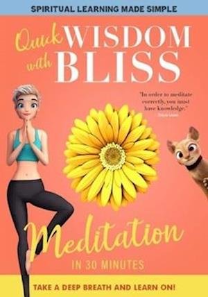 Cover for Education · Quick Wisdom With Bliss: Meditation In 30 Minutes (DVD) (2020)