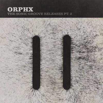 Cover for Orphx · The Sonic Groove Releases Vol.2 (CD) (2015)