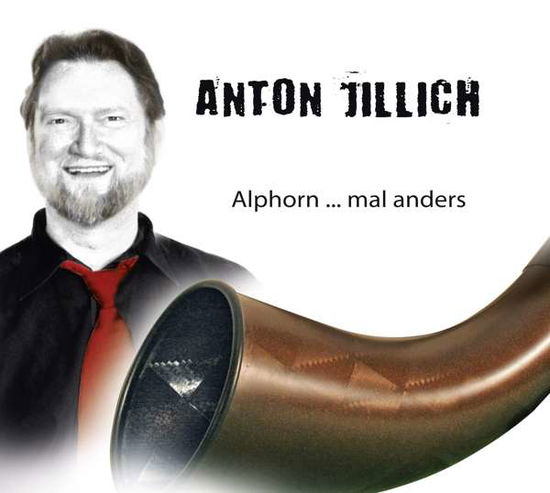 Alphornmal Anders - Anton Jillich - Musiikki - CONNECTOR - 0821896030021 - perjantai 18. toukokuuta 2018