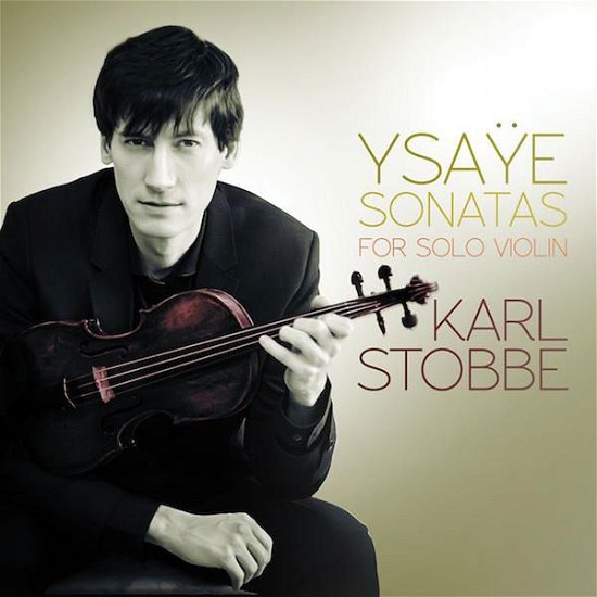 Cover for Karl Stobbe · Six Sonates For Solo Violin Op.27 (CD) (2014)