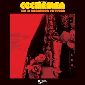 Cover for Cochemea · Vol 3: Ancestros Futuros (CD) (2025)