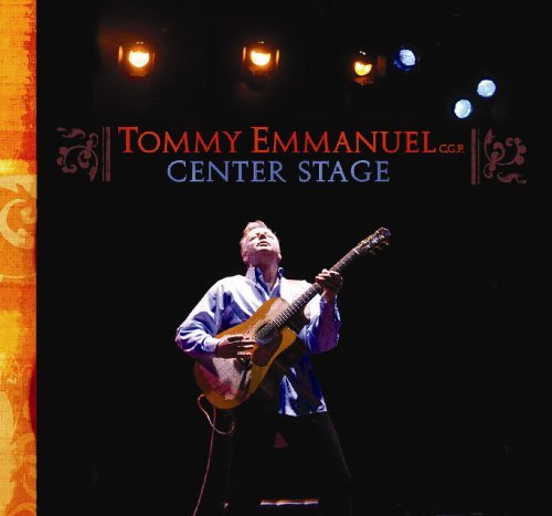 Center Stage - Tommy Emmanuel - Musiikki - SINGER / SONGWRITER - 0823475514021 - maanantai 13. lokakuuta 2008