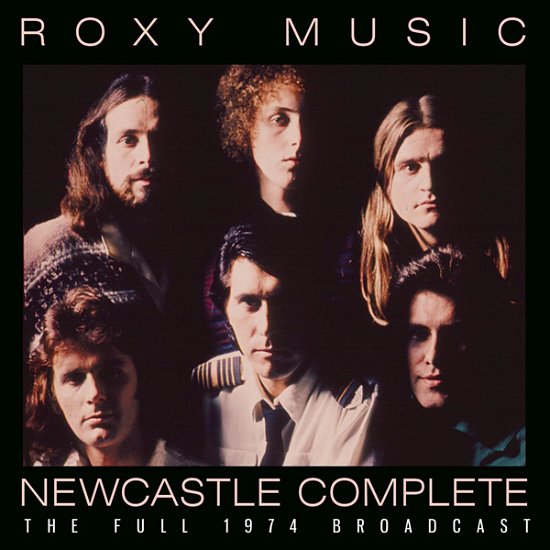 Cover for Roxy Music · Newcastle Complete (CD) (2022)