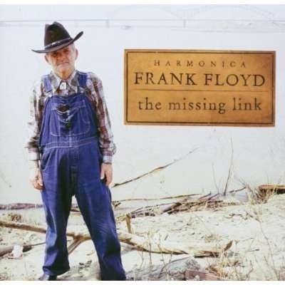 Cover for Harmonica Frank Floyd · Harmonica Frank Floyd-missing Link (CD) (2004)