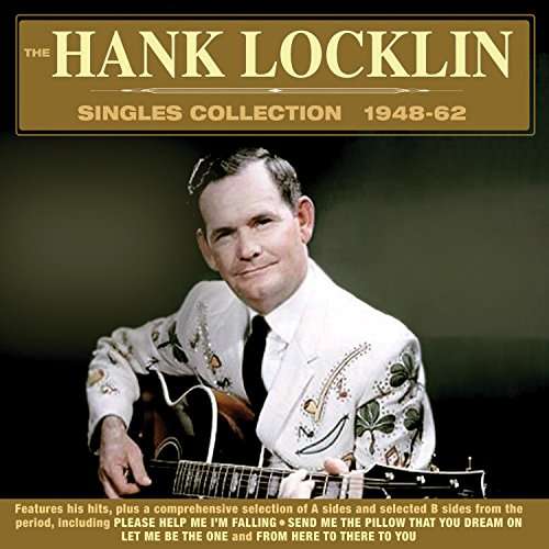 The Hank Locklin Singles Collection 1948-62 - Hank Locklin - Musique - ACROBAT - 0824046319021 - 3 février 2017