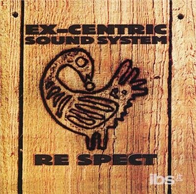 Cover for Ex-Centric Sound System · Re Spect (CD) (2015)