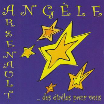 Des Etoiles Pour Vous - Angele Arsenault - Musique - FRANCOPHONE / POP - 0825105073021 - 11 décembre 2020