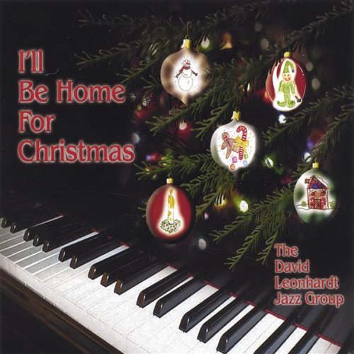 Ill Be Home for Christmas - David Leonhardt - Musik - Big Band - 0825346755021 - 1. november 2005