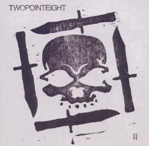 Cover for Twopointeight · Twopointeight II (CD) (2013)