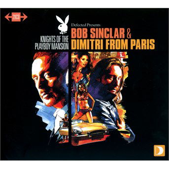 Knights Of The Playboy Mansion - Sinclar, Bob & Dimitri From Paris - Musik - DEFECTED - 0826194195021 - 24 mars 2011