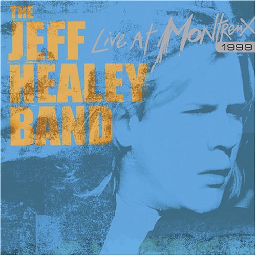 Cover for Jeff -Band- Healey · Live At Montreux (CD) (2005)