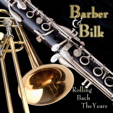 Cover for Barber  Bilk  Rolling Back The Years (CD) (2009)