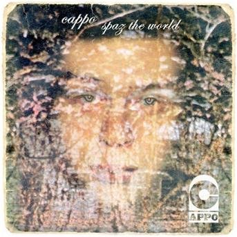 Cover for Cappo · Spaz the World (CD) (2009)