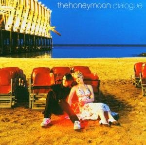 Cover for Honeymoon · Dialogue (CD) (2004)