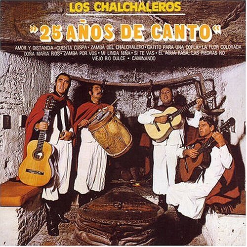 Cover for Chalchaleros · 25 Anos De Canto: 1973 (CD) (2004)