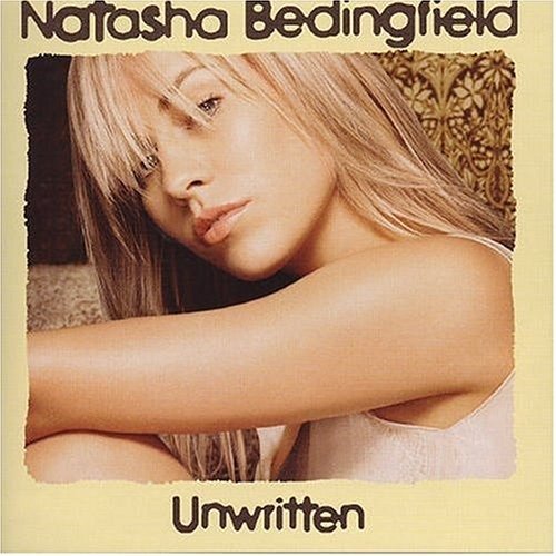 Unwritten [11trx] - Natasha Bedingfield - Muzyka - BMG - 0828766400021 - 22 października 2004