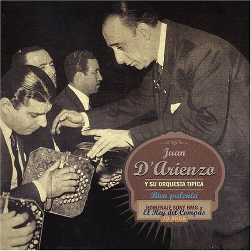 Cover for Juan D'arienzo · Bien Pulenta (CD) (2005)