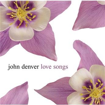 Cover for John Denver · Love Songs (CD) [Remastered edition] (2006)
