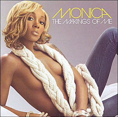 Cover for Monica · Makings Of Me (CD) (2009)
