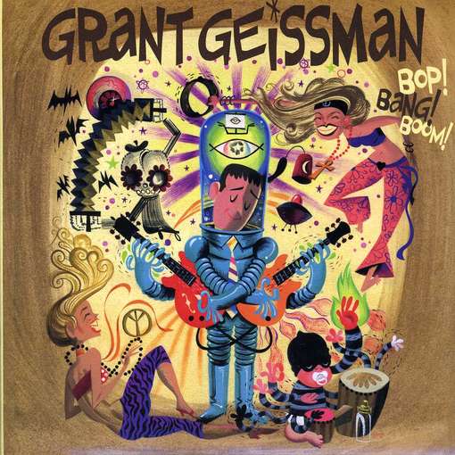 Cover for Grant Geissman · Bop! Bang! Boom! (CD) (2012)