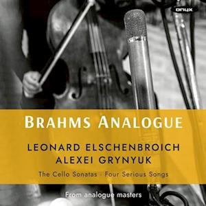 Brahms Analogue: Cello Sonatas Nos. 1 & 2 - Elschenbroich, Leonard / Alexei Grynyuk - Muziek - ONYX - 0880040425021 - 12 mei 2023