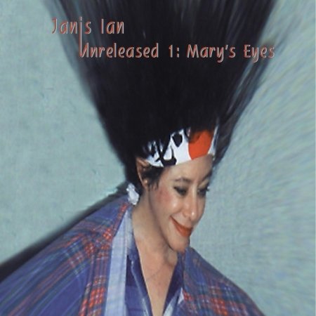 Unreleased 1: Mary's Eyes - Janis Ian - Music -  - 0881132002021 - January 17, 2020