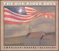 American Gospel Classi - Oak Ridge Boys the - Musikk - MASTERCUTS LIFESTYLE - 0881162801021 - 20. april 2004