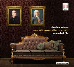 Cover for Concerto Koln · Concerto Grossi After Scarlatti (CD) (2015)