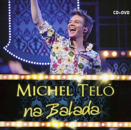 Na Balada - Michel Telo - Music - SONY MUSIC - 0886919538021 - February 28, 2012