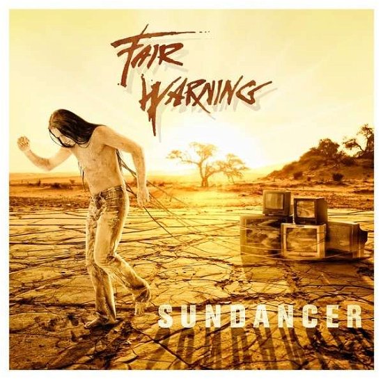 Sundancer - Fair Warning - Musikk - STEAMHAMMER - 0886922606021 - 27. mai 2013