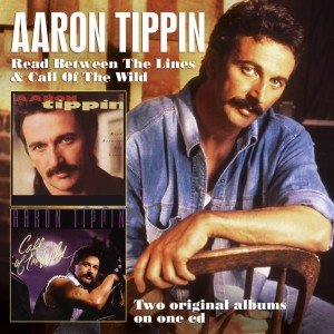 Cover for Aaron Tippin · Read Between the Lines / Call of the Wild (CD) (2013)