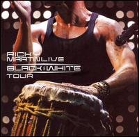Cover for Ricky Martin · Black And White Tour -Liv (CD) (2007)