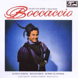 Boccaccio - Von Suppe Franz - Schock Rudolf - Holm Renate - Glawitsch Rupert - Musiikki - SONY MUSIC - 0886971880021 - keskiviikko 25. maaliskuuta 2009