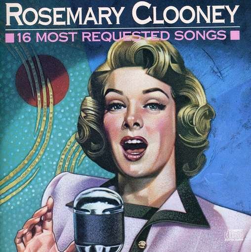 Cover for Clooney Rosemary · Rosemary Clooney - 16 Most Requested Songs (CD) (2015)