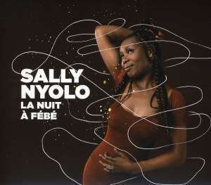 Cover for Sally Nyolo · La Nuit a Febe (CD) (2011)