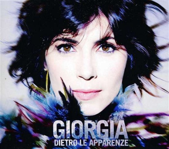 Cover for Giorgia · Dietro Le Apparenze (CD) [Digipak] (2011)