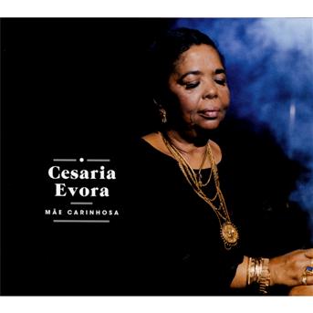 Mae Carinhosa - Cesaria Evora - Muziek - LUSAFRICA - 0887654782021 - 12 maart 2013