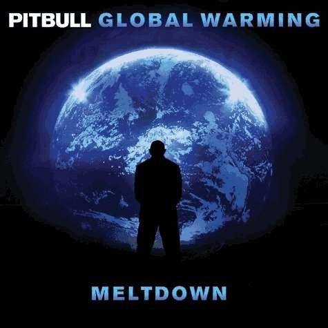 Cover for Pitbull · Global Warming : Meltdown (CD) [Deluxe edition] (2013)