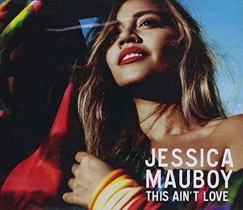 Cover for Jessica Mauboy · Jessica Mauboy-this Ain't Love -cds- (CD) (2018)