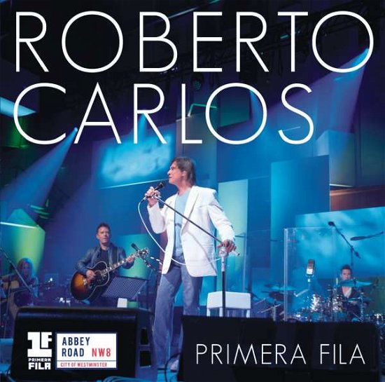 Primera Fila - Roberto Carlos - Música - SONY MUSIC ENTERTAINMENT - 0888751558021 - 30 de octubre de 2015