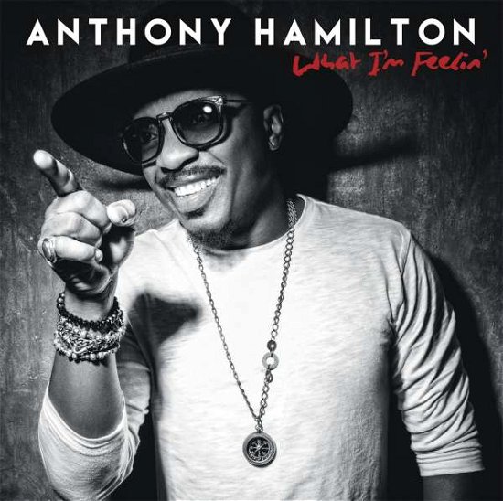 Anthony Hamilton · What I'm Feelin' (CD) (2016)
