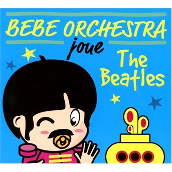 Cover for Judson Mancebo · Bebe Orchestra Joue the Beatles (CD) (2013)