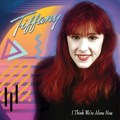 Cover for Tiffany · I Think We're Alone Now (CD) (2021)